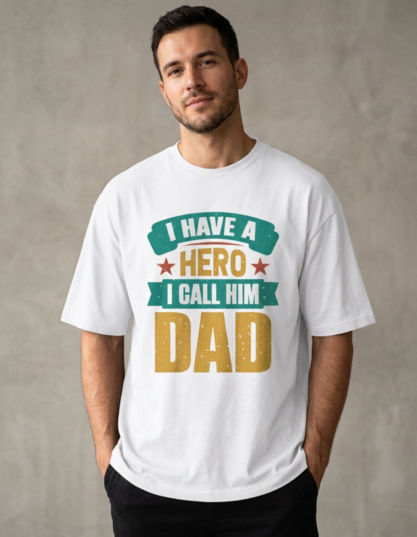 I Have A Hero Dad Oversized T-Shirt (180 GSM)