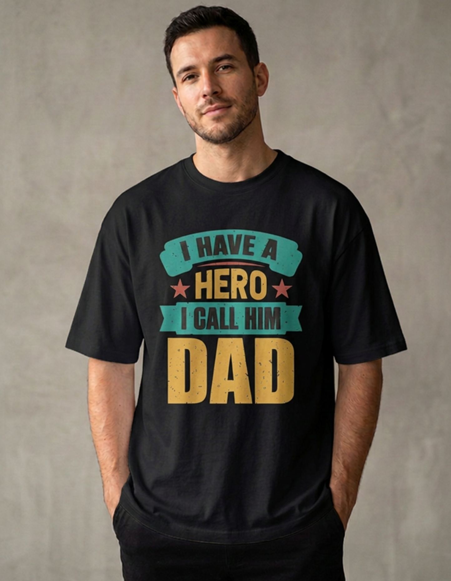I Have A Hero Dad Oversized T-Shirt (180 GSM)